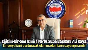 Eğitim-Bir-Sen İzmir Başkanı Ali Kaya'dan 10 Aralık Dünya İnsan Hakları Günü mesajı