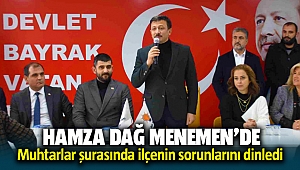 Hamza Dağ Menemen'de Muhtarlar Şurasına Katıldı