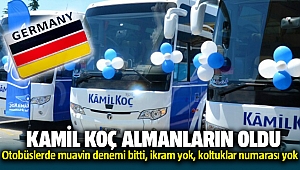 Kamil Koç Alman şirkete satıldı: Otobüslerde muavin denemi bitti, ikram yok, koltuklar numarası yok