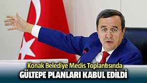 Konak Belediye meclisinde Gültepe planları kabul edildi