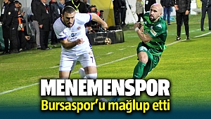 Menemenspor, sahasında Bursaspor'u 2-1 mağlup etti