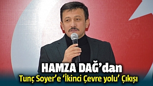 Ak Partili Dağ'dan Tunç Soyer'e 'İkinci Çevre Yolu' çıkışı
