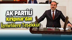 AK Partili Kırkpınar’dan İzmirlilere teşekkür