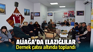 Aliağa'da Elazığlılar dernek çatısı altında toplandı