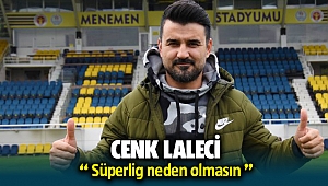Cenk Laleci Menemenspor için