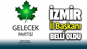 Gelecek Partisi İzmir İl Başkanı Cem Kavur oldu