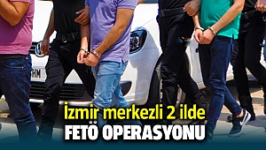 İzmir'de Fetö Operasyonu