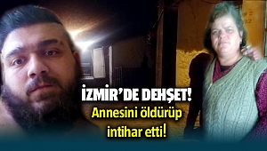İzmir'de Metehan Erke Annesini vurduktan sonra intihar etti