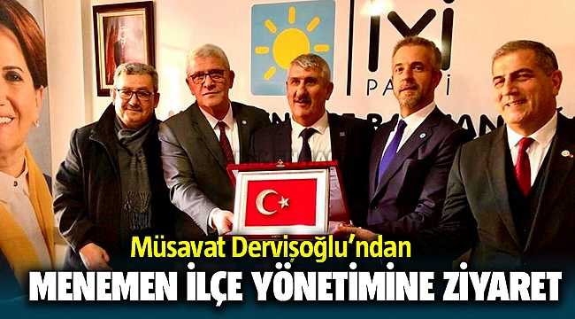 Müsavat Dervişoğlu'ndan İYİ Parti Menemen İlçe Yönetimine Ziyaret