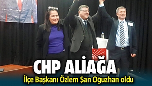 Özlem Şan Oğuzhan CHP Aliağa İlçe Başkanı oldu