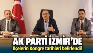 AK Parti İzmir İlçe İlçe Kongre tarihleri belli oldu