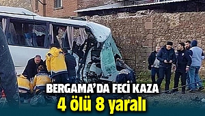 Bergama'da feci kaza! işçi servisi ile kamyon çarpıştı: 4 ölü, 8 yaralı