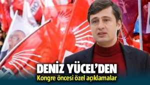 CHP İzmir İl Başkanı Deniz Yücel'den kongre öncesi açıklamalar