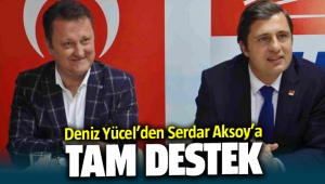 Deniz Yücel'den Serdar Aksoy'a tam destek