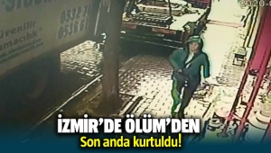 İzmir'de bir kadın son anda ölümden kurtuldu