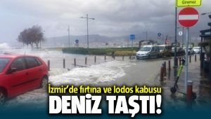 İzmir'de Deniz Taştı! lodos ve fırtına hayatı olumsuz etkiledi