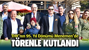 Menemen'de THK'nın 95. Kuruluş yıl dönümünü töreni