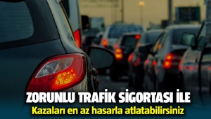 Zorunlu trafik sigortası ile kazaları en az hasarla atlatın