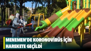 Menemen’de Koronavirüs için harekete geçildi
