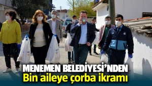 Menemen Belediyesi'nden bin aileye çorba ikramı