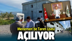 Menemen'de Tarım Lisesi açılıyor