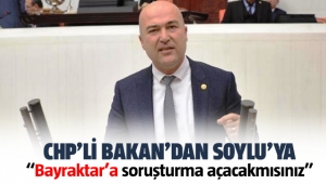 CHP'li Bakan'dan Soylu'ya Durmaz Bayraktar'a soruşturma açacakmısınız