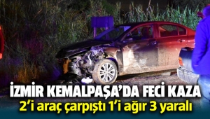 İzmir' Kemalpaşa'da feci kaza: 1'i ağır 3 yaralı