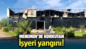 Menemen'de korkutan iş yeri yangını