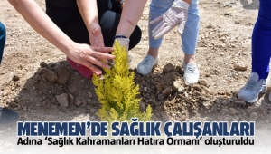 Menemen'de sağlık çalışanlarının adına Sağlık Kahramanları hatıra ormanı oluşturuldu