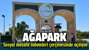 Ağapark sosyal mesafe önlemleri çerçevesinde açılıyor