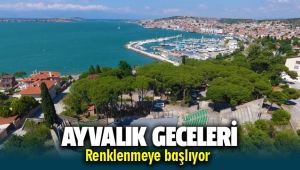 Ayvalık geceleri renklenmeye başlıyor