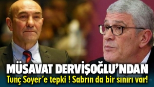 CHP'li Tunç Soyer'e Müsavat Dervişoğlu'ndan tepki: Sabrın da bir sınır var