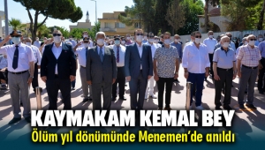 Kaymakam Kemal Bey ölüm yıl dönümünde Menemen’de anıldı