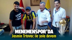 Menemenspor'da Jasmin Trtovac ile yola devam