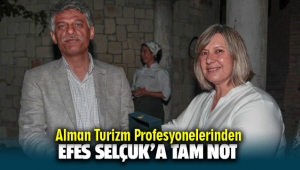 ALMAN TURİZM PROFESYONELLERİ’NDEN EFES SELÇUK’A TAM NOT