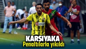 Karşıyaka Penaltılarda yıkıldı