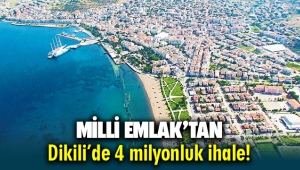 Milli Emlak'tan Dikili'de 4 milyonluk arsa satışı