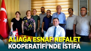Aliağa Esnaf Kefalet Kooperatifi'nde İstifa