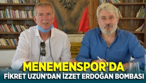 Menemenspor'da Fikret Uzun'dan İzzet Erdoğan bombası