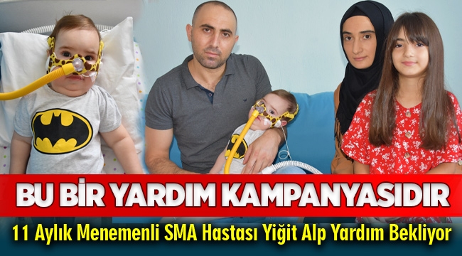 SMA Hastası 11 aylık Yiğit Alp Yardım Bekliyor!