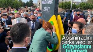Akşener, ağabeyinin ismini taşıyan park açılışında gözyaşlarını tutamadı
