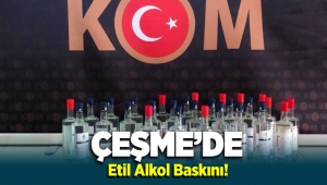 Çeşme'de 28 şişe etil alkole el konuldu