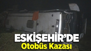 Eskişehir'de otobüs kazası: 3 yaralı