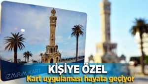 İzmir’de kişiye özel ulaşım kartı geliyor!