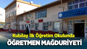 Kubilay İlk Öğretim Okulunda Öğretmen Mağduriyeti