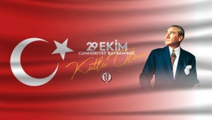Rektör Uzun'un 29 Ekim Cumhuriyet Bayramı mesajı
