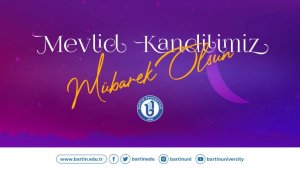 Rektör Uzun'un Mevlid Kandili mesajı