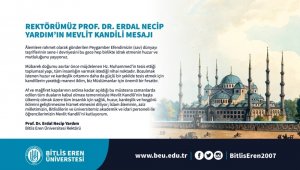 Rektör Yardım'dan Mevlid Kandili mesajı