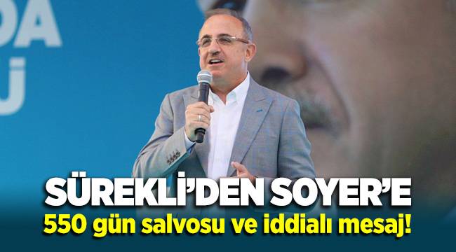Sürekli'den Soyer'e '550' gün salvosu ve iddialı mesaj!