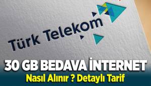 Türk Telekom 30 GB İnternet Hediyesi Kampanyası Başladı